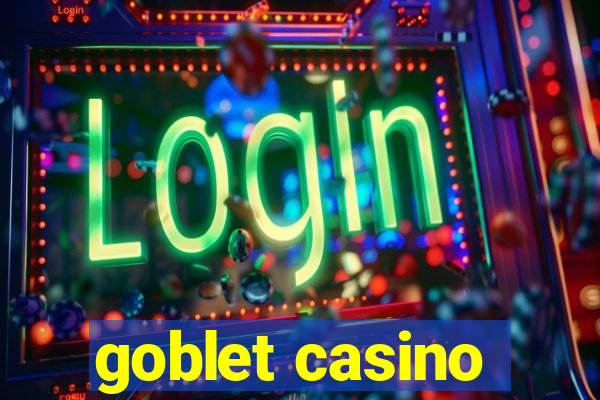goblet casino